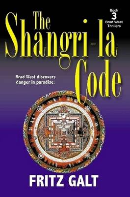 Book cover for The Shangri-la Code: A Brad West Thriller