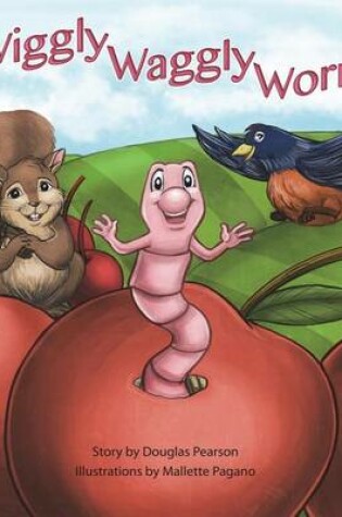 Cover of Wiggly Waggly Worm