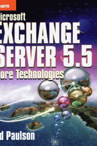 Cover of Learn Microsoft Exchange Server 5.5 Core Technologies