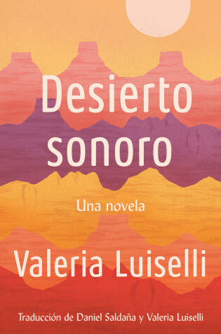 Cover of Desierto Sonoro / Lost Children Archive: A novel