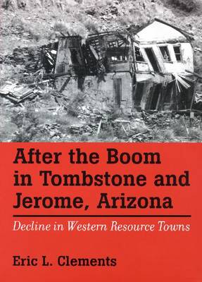 Book cover for After the Boom in Tombstone and Jerome, Arizona