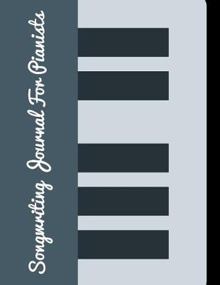 Book cover for Songwriting Journal for Pianists