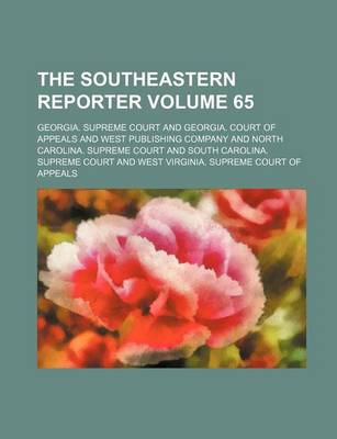 Book cover for The Southeastern Reporter Volume 65