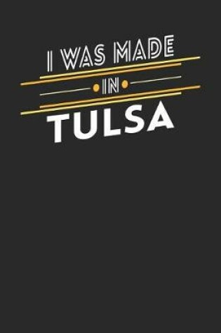 Cover of I Was Made In Tulsa