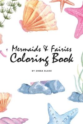 Book cover for Mermaids and Fairies Coloring Book for Teens and Young Adults (6x9 Coloring Book / Activity Book)