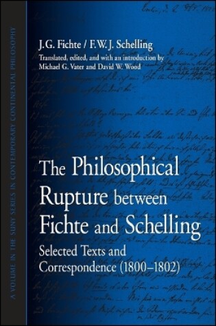 Cover of The Philosophical Rupture between Fichte and Schelling