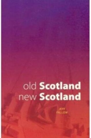 Cover of Old Scotland, New Scotland