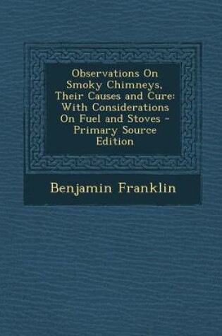 Cover of Observations on Smoky Chimneys, Their Causes and Cure