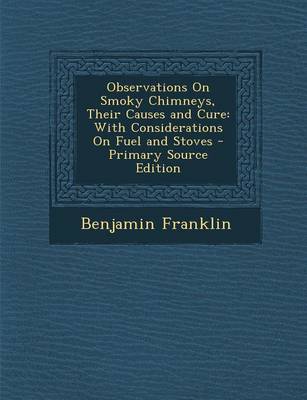 Book cover for Observations on Smoky Chimneys, Their Causes and Cure