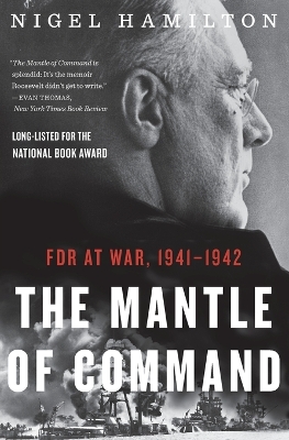 Book cover for Mantle of Command: FDR at War, 1941-1942