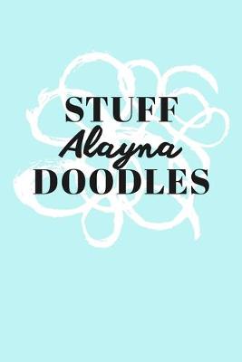 Book cover for Stuff Alayna Doodles