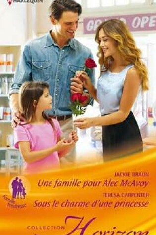 Cover of Une Famille Pour Alec MacAvoy - Sous Le Charme D'Une Princesse