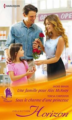 Book cover for Une Famille Pour Alec MacAvoy - Sous Le Charme D'Une Princesse