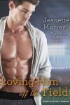 Book cover for Loving Him Off the Field