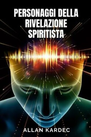 Cover of Personaggi della rivelazione spiritista