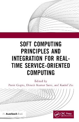 Cover of Soft Computing Principles and Integration for Real-Time Service-Oriented Computing