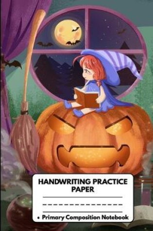 Cover of Handwriting Practice Paper Primary Composition Notebook