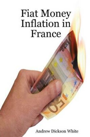 Cover of Fiat Money Inflation in France