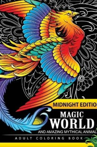 Cover of Magical World and Amazing Mythical Animals Midnight Edition