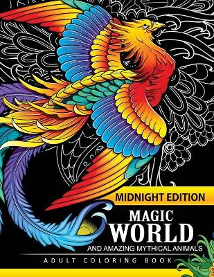 Book cover for Magical World and Amazing Mythical Animals Midnight Edition