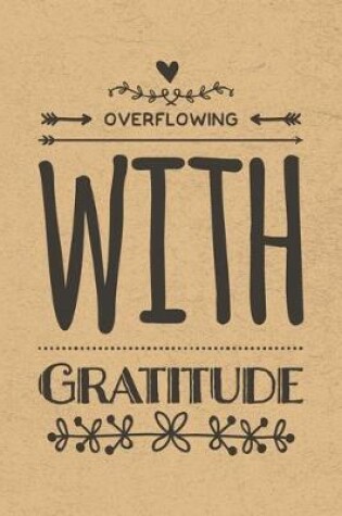 Cover of Overflowing With Gratitude