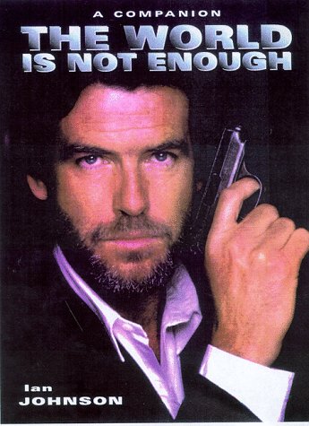 Book cover for The World is Not Enough: a Companion