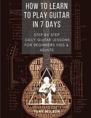 Book cover for How to Learn to Play Guitar in 7 Days