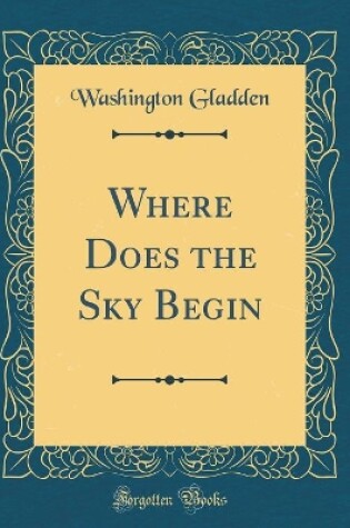 Cover of Where Does the Sky Begin (Classic Reprint)