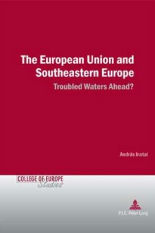 Cover of The European Union and Southeastern Europe