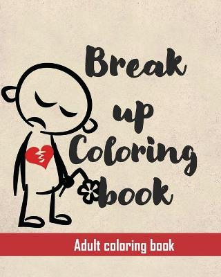 Cover of Break up coloring book