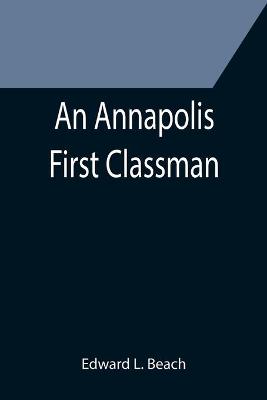 Book cover for An Annapolis First Classman