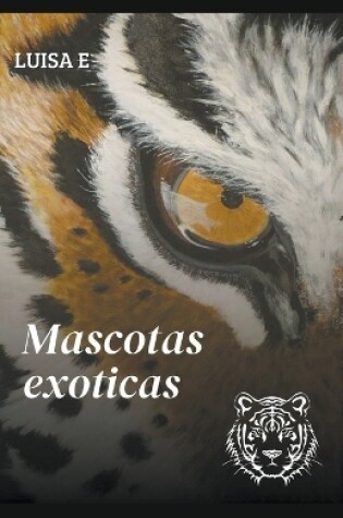 Cover of Mascotas exoticas