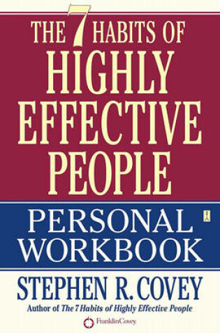 Cover of The 7 Habits of Highly Effective People Personal Workbook