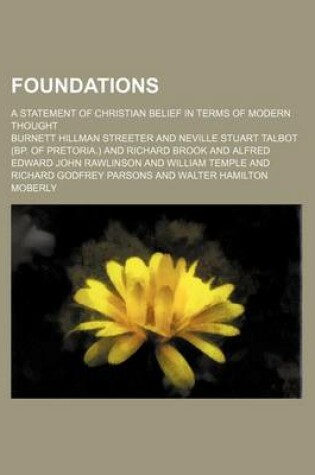 Cover of Foundations; A Statement of Christian Belief in Terms of Modern Thought