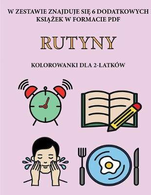 Book cover for Kolorowanki dla 2-latkow (Rutyny)