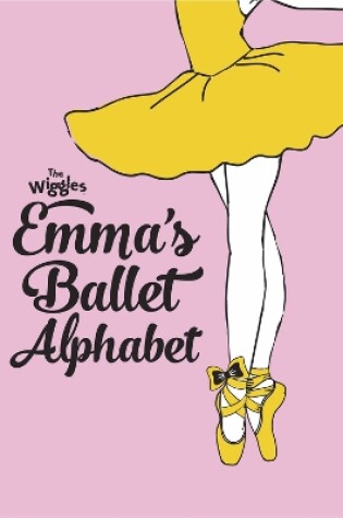 Cover of The Wiggles Emma!: Emma's Ballet Alphabet