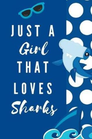 Cover of Just A Girl That Loves Sharks