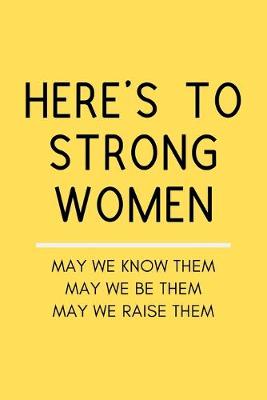 Book cover for Here's To Strong Women