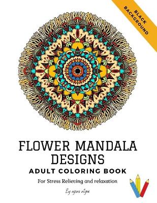 Book cover for Flower mandala designs, adult coloring book