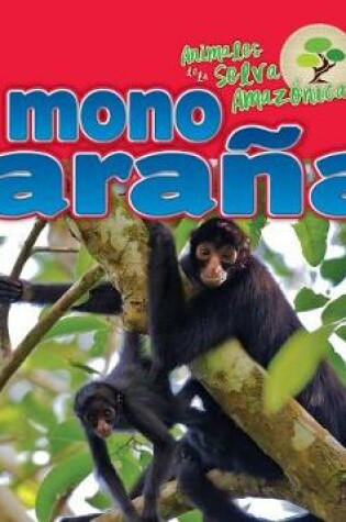 Cover of Animales de la Selva Amazónica -- El Mono Araña