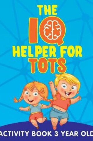 Cover of The IQ Helper for Tots