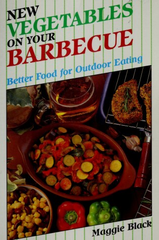Cover of New Vegetables on Your Barbecue