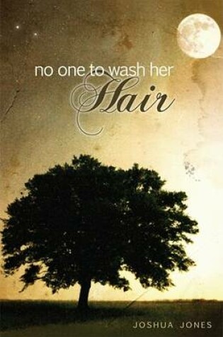 Cover of No One to Wash Her Hair