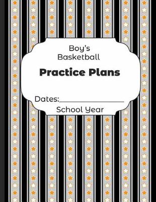 Book cover for Boys Basketball Practice Plans Dates