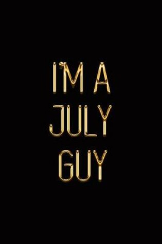 Cover of I'm a July Guy