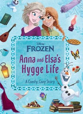 Cover of Disney Frozen: Anna and Elsa's Hygge Life