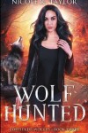 Book cover for Wolf Hunted