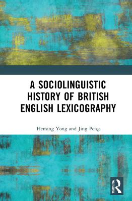 Book cover for A Sociolinguistic History of British English Lexicography