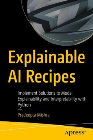 Cover of Explainable AI Recipes