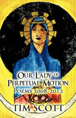 Book cover for Our Lady of Perpetual Motion